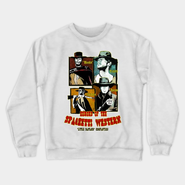 Spaghetti Western Crewneck Sweatshirt by LittleBastard